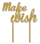E6624.jpg CAKE TOPPER MAKE A WISH ACRYLIC