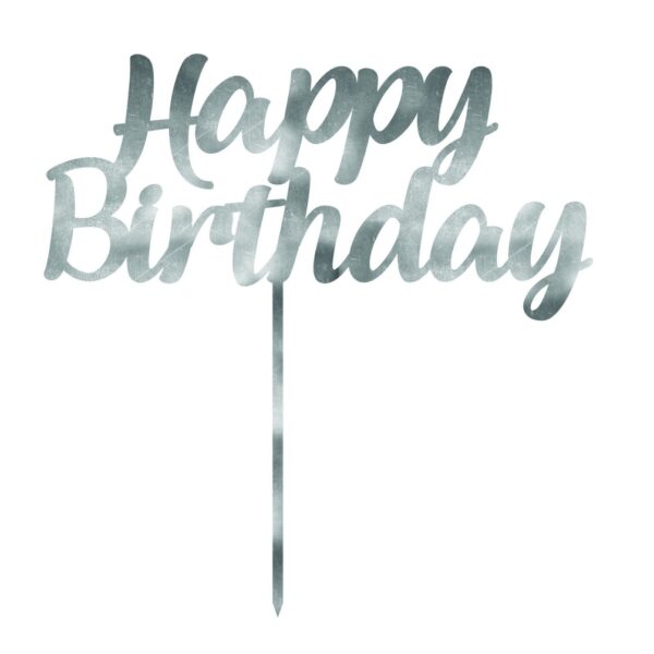 E9591.jpg CAKE TOPPER ACRYLIC 1PK HBD SILVER