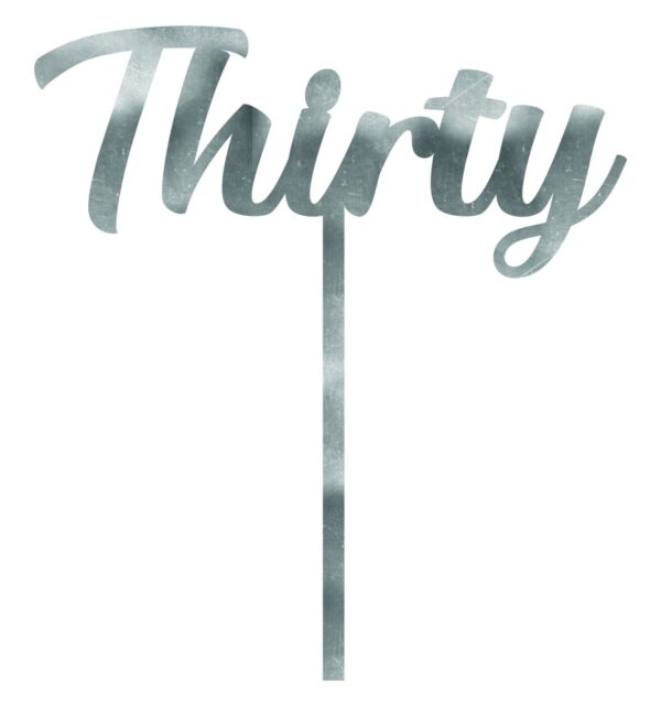 CAKE TOPPER ACRYLIC 1PK 30 SILVER